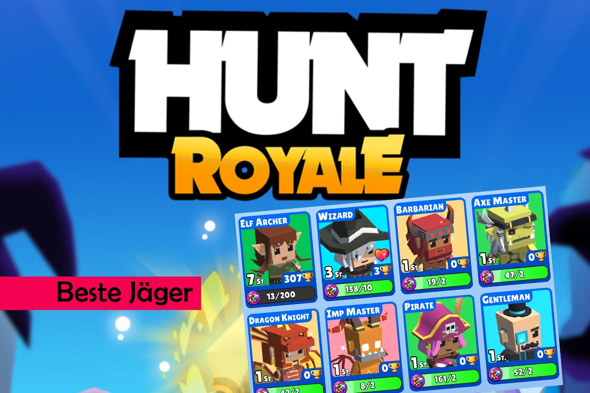 Hunt Royale beste Jäger? CheckApp
